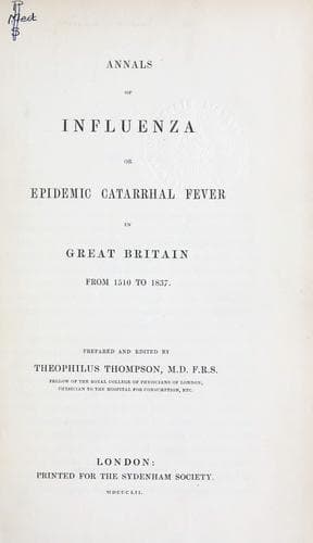 Annals of influenza or epidemic catarrhal fever in Great Britain from 1510 to 1837