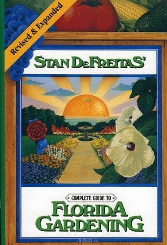 Complete guide to Florida gardening