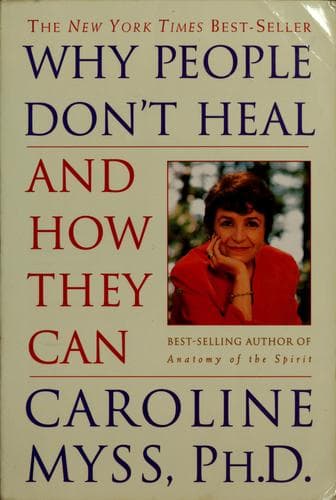 Why people don't heal and how they can