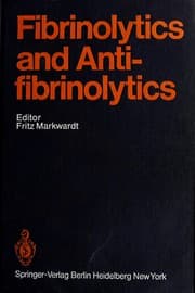 Fibrinolytics and antifibrinolytics