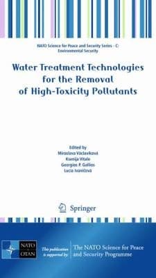Water Treatment Technologies For The Removal Of Hightoxity Pollutants