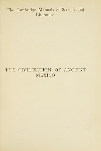 The civilization of ancient Mexico