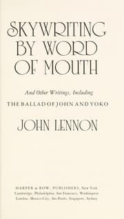 Skywriting by word of mouth, and other writings, including The ballad of John and Yoko