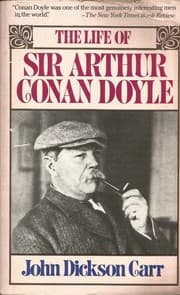 The life of Sir Arthur Conan Doyle