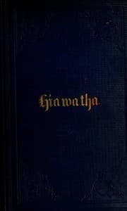The song of Hiawatha