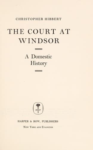 The court at Windsor, a domestic history