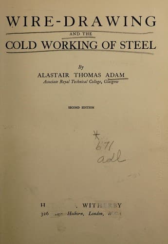 Wire-drawing and the cold working of steel