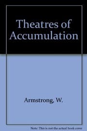 Theatres of accumulation