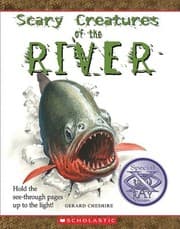Scary creatures of the river