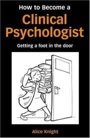 How to Become a Clinical Psychologist