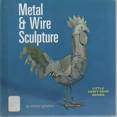 Metal & Wire Sculpture (Little Craft Book)