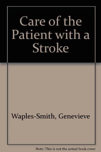 Care of the patient with a stroke