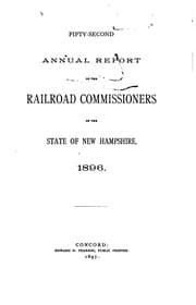 Annual Report of the Railroad Commissioners of the State of New Hampshire