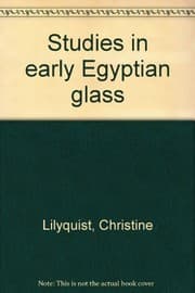 Studies in early Egyptian glass