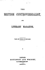 The British Controversialist and Literary Magazine