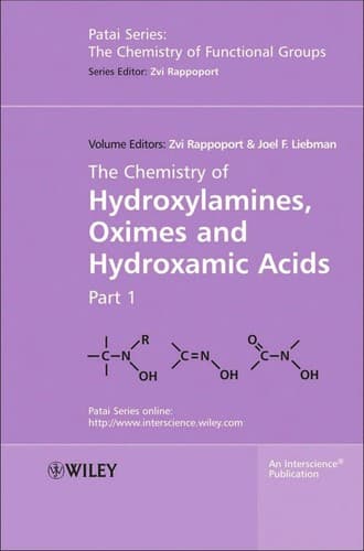 The chemistry of hydroxylamines, oximes and hydroxamic acids