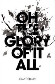 Oh the glory of it all