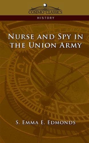 Nurse and spy in the Union Army