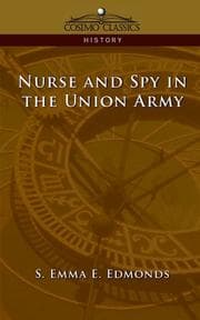 Nurse and spy in the Union Army
