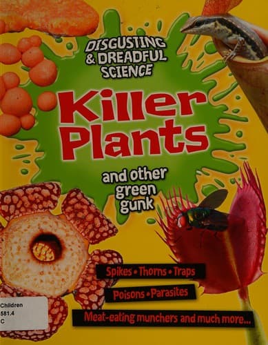Killer plants and other green gunk