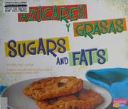 Sugars and fats
