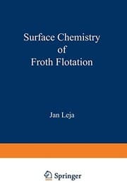 Surface chemistry of froth flotation