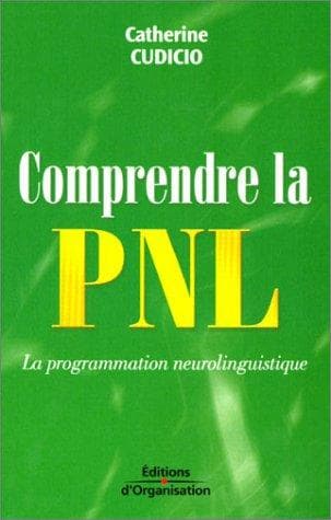 Comprendre la PNL