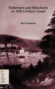 Fishermen and merchants in 19th Century Gaspé