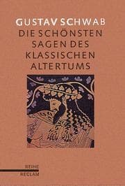 Die schönsten Sagen des klassischen Altertums