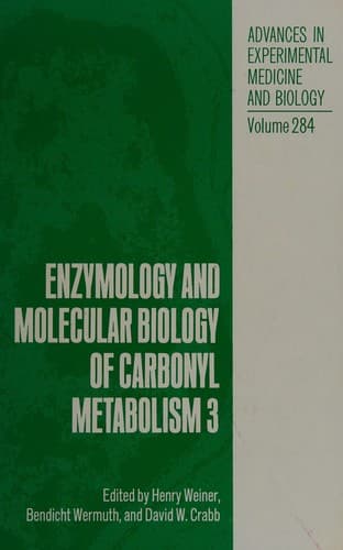 Enzymology and molecular biology of carbonyl metabolism 3