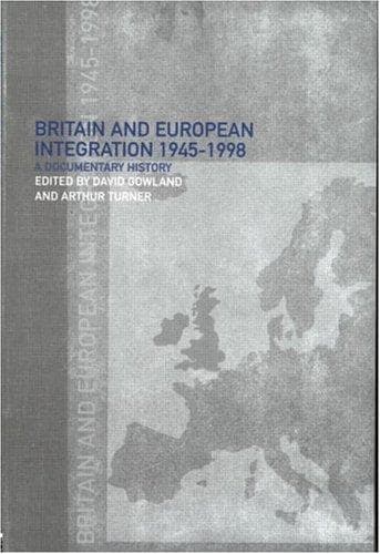 Britain and European integration, 1945-1998