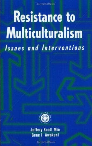 Resistance to multiculturalism