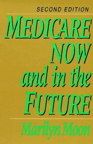 Medicare now and in the future