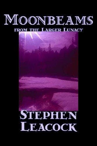 Moonbeams from the larger lunacy