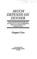 Much Depends on Dinner