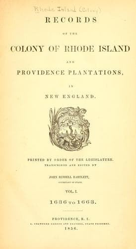 Records of the colony of Rhode Island and Providence Plantations, in New England