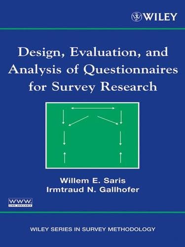 Design, evaluation, and analysis of questionnaires for survey research